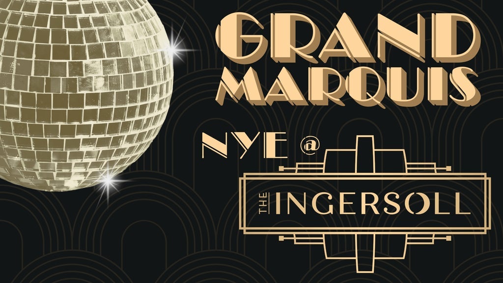 Photo of NYE @ The Ingersoll w/ The Grand Marquis