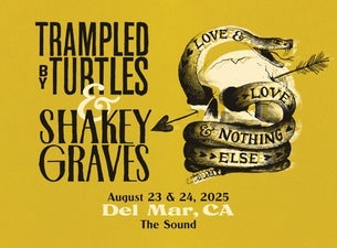 Trampled By Turtles & Shakey Graves