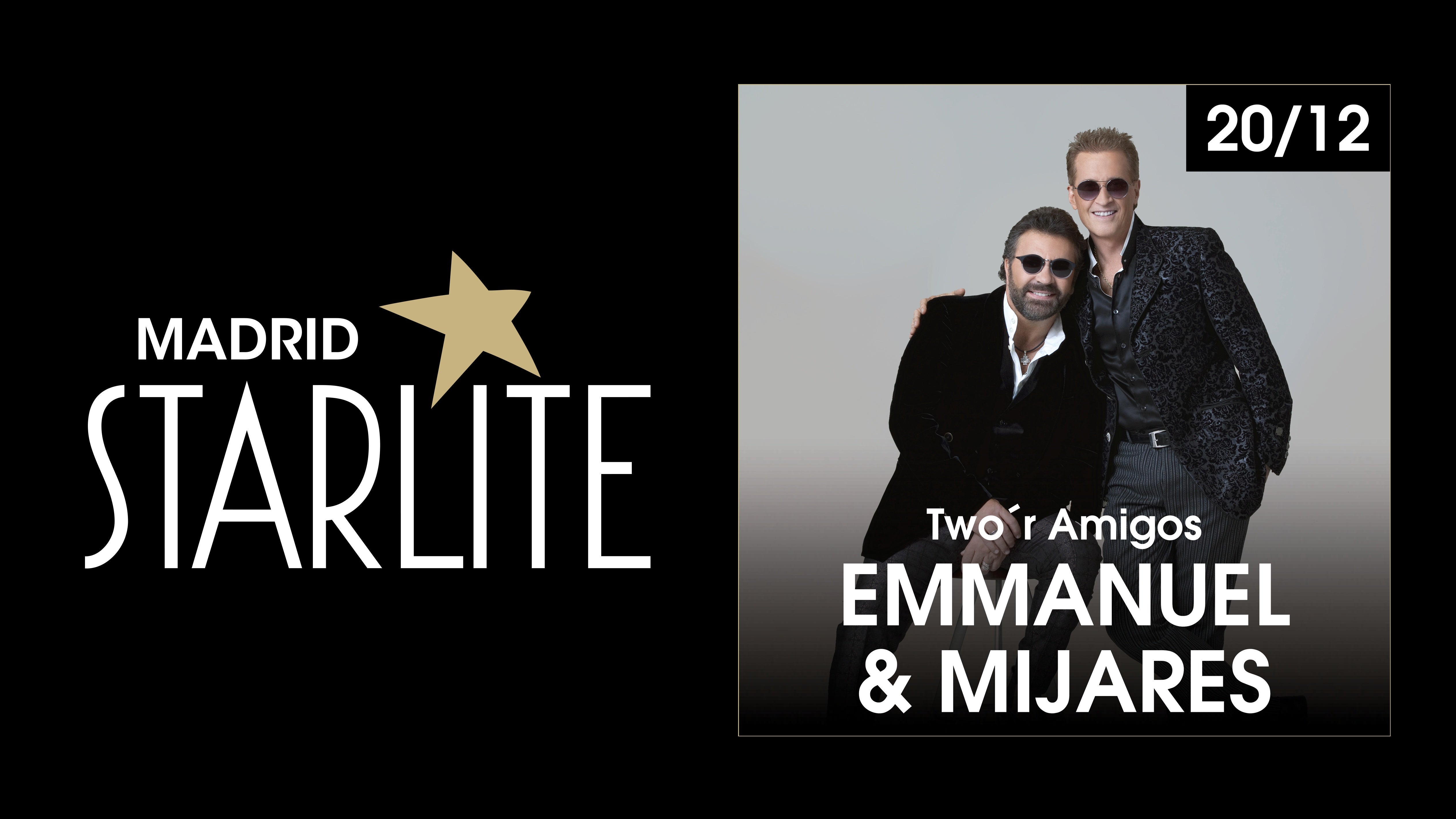 Emmanuel & Mijares - Starlite Madrid