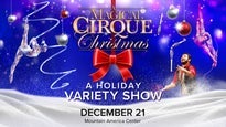 A Magical Cirque Christmas at Mountain America Center