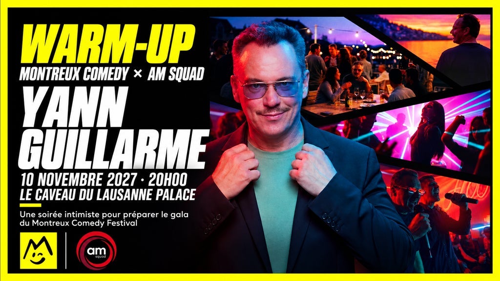 WARM UP - Montreux Comedy x AM SQUAD - Yann Guillarme