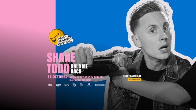 Shane Todd Live at Dubai Comedy Festival in New Covent Garden Theatre, Dubai 16/10/2026