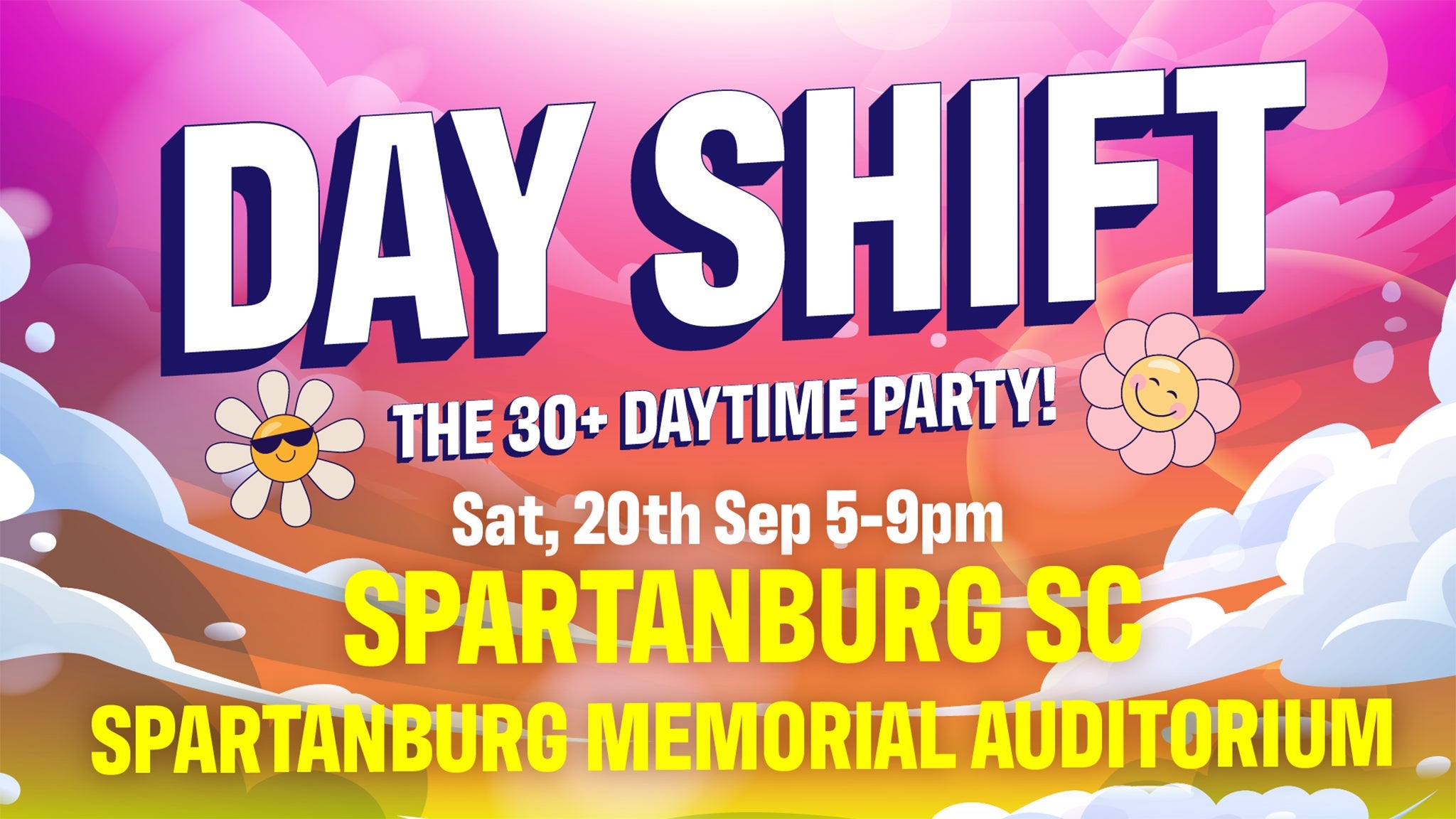 Dayshift: The 30+ Daytime Party! at Spartanburg Memorial Auditorium – Spartanburg, SC