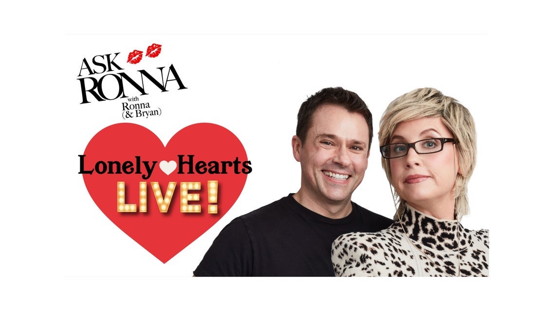Photo of Ask Ronna: Lonely Hearts Live! W/ Ronna Glickman & Bryan Safi