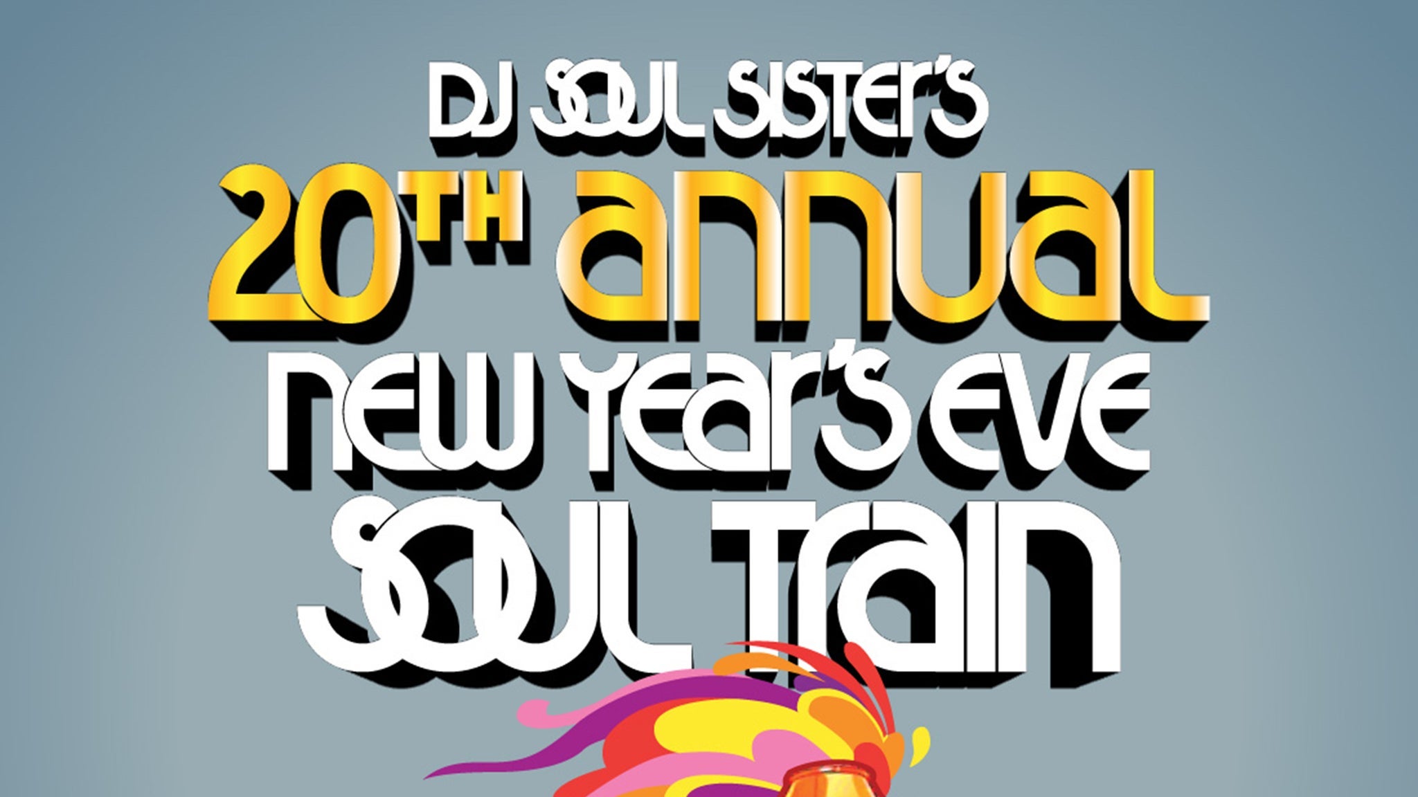 DJ Soul Sister's 20th Annual New Year's Eve Soul Train presale password for real tickets in New Orleans