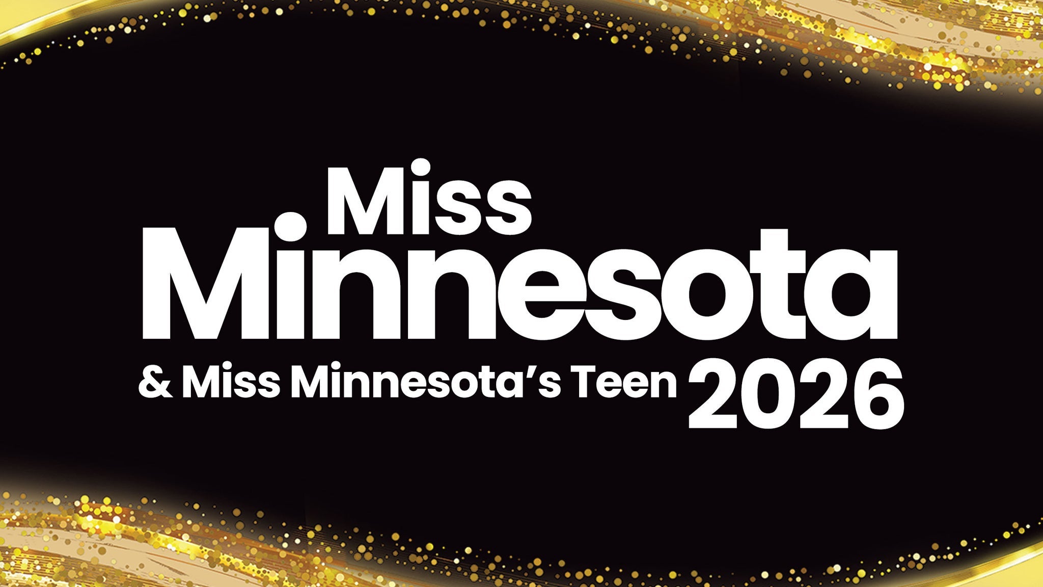 Miss Minnesota/Miss Minnesota's Teen Final Competition