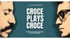 A.J. Croce Presents CROCE PLAYS CROCE
