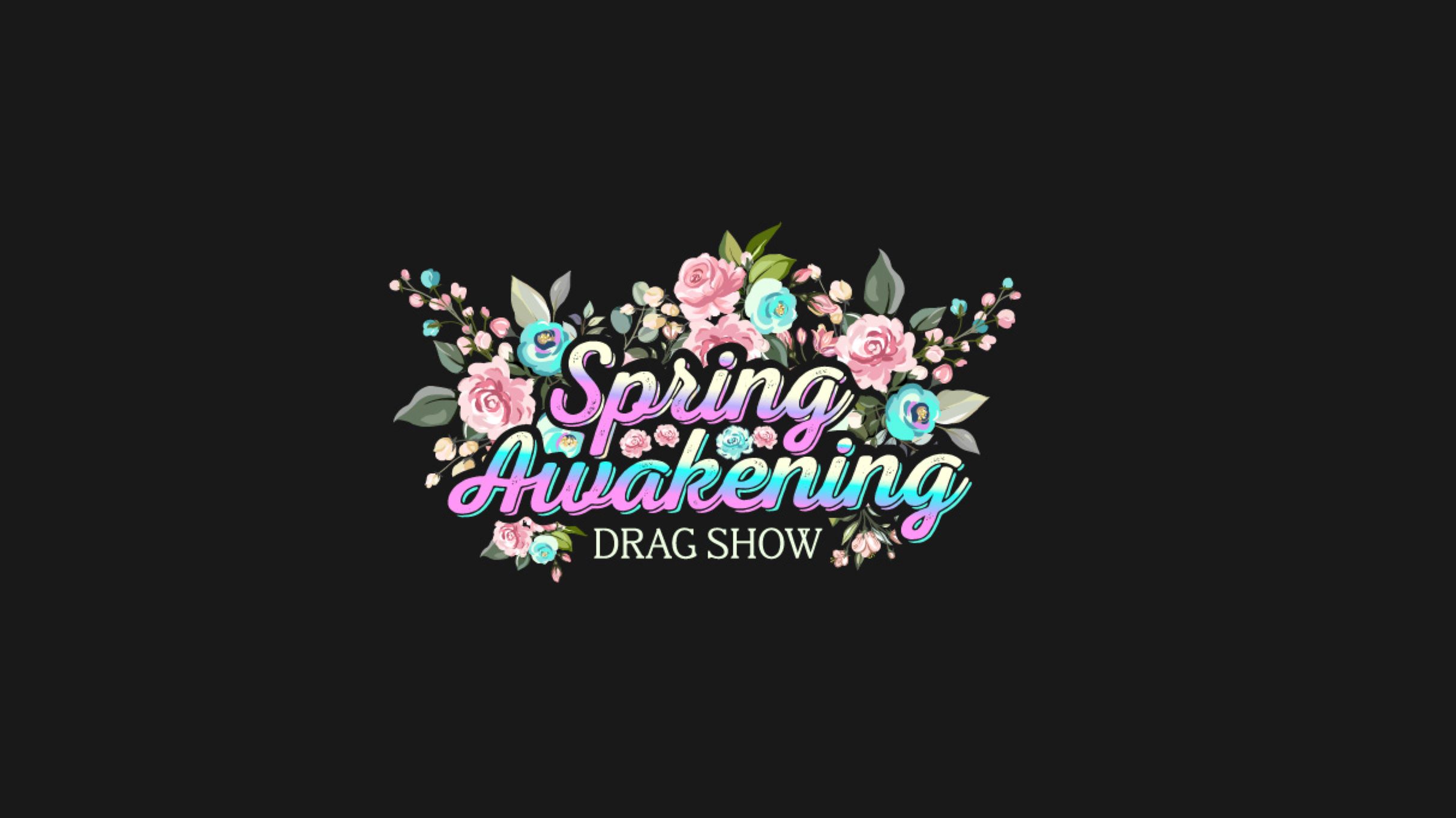 Spring Awakening Drag Show