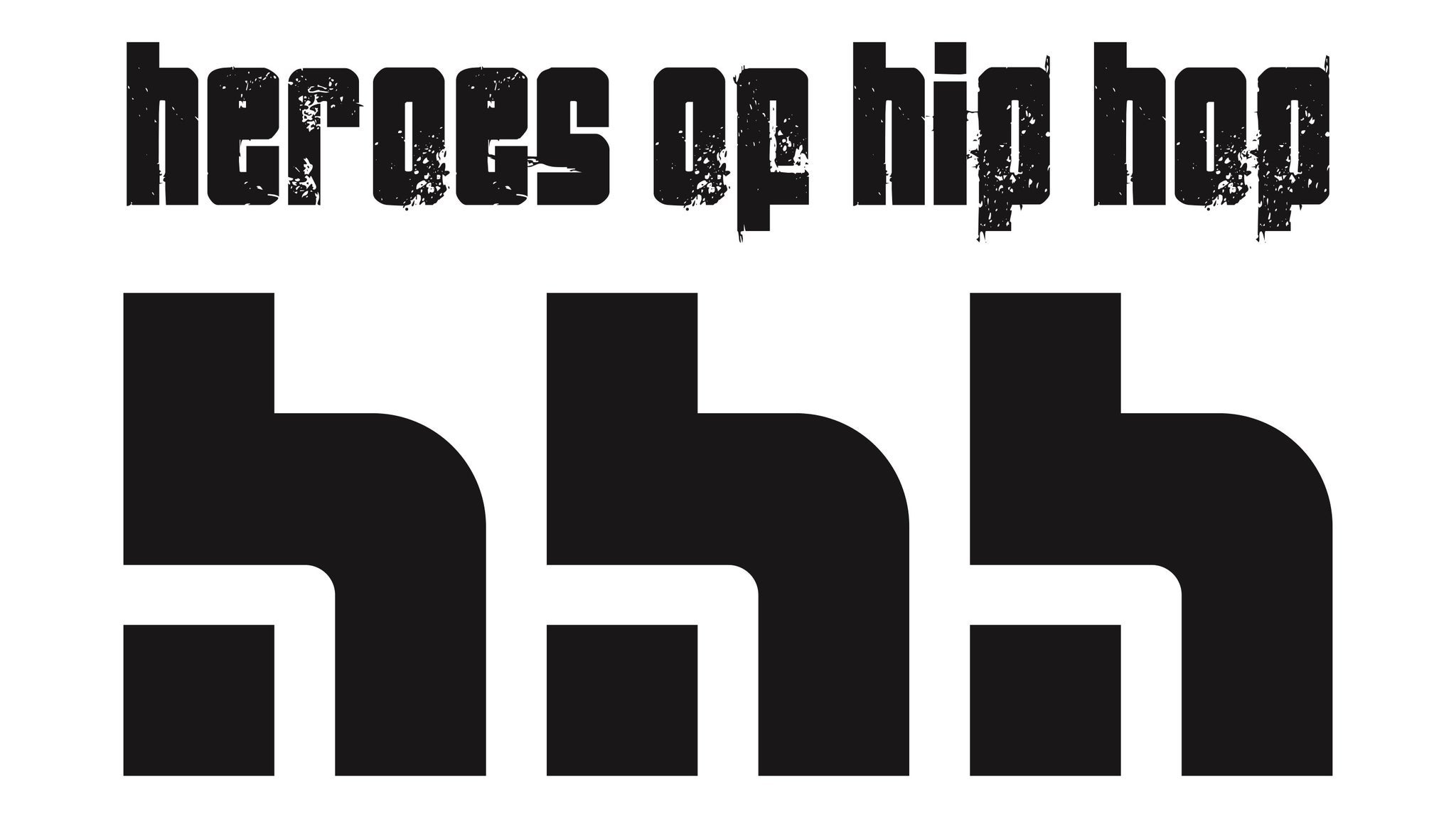 Heroes of Hip Hop Mindset is Everything