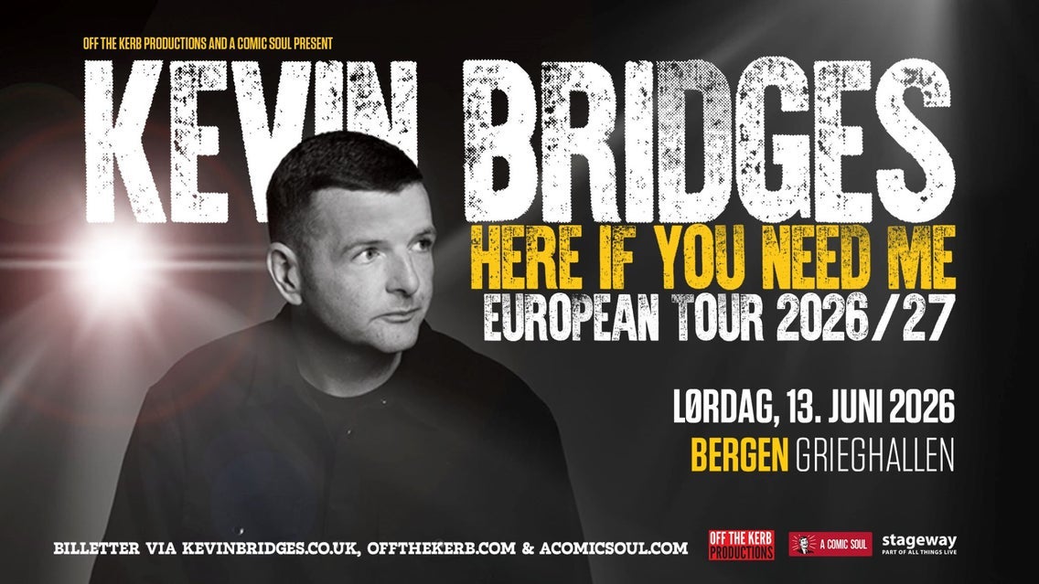 Kevin Bridges: Here If You Need Me