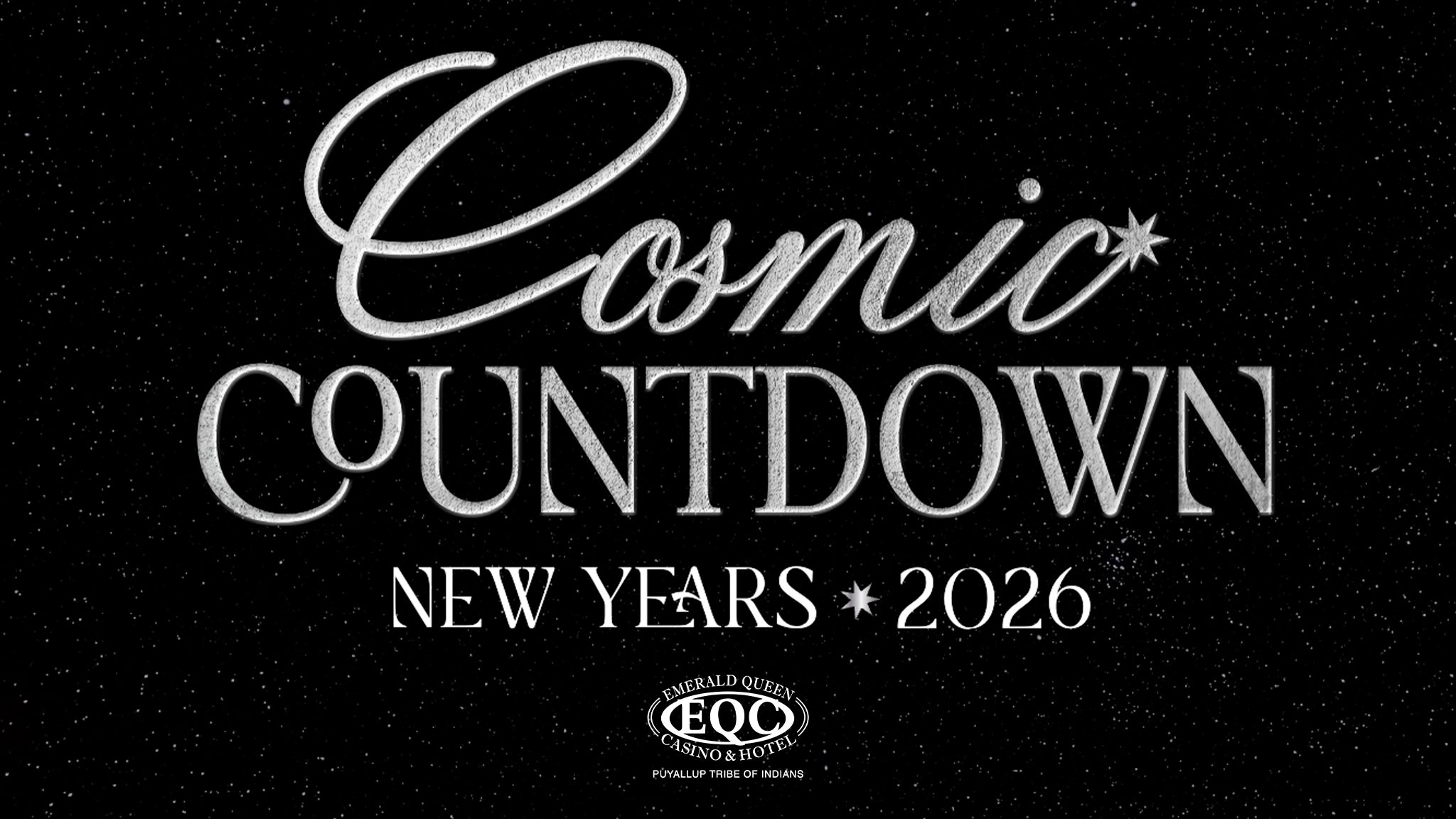 Cosmic Count Down: New Year’s Eve Party at Emerald Queen Casino – Tacoma, WA