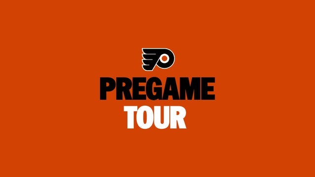 Flyers Pregame Tours - MUST HAVE TICKET TO GAME