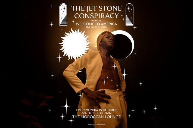 The Jet Stone Conspiracy Presents: Welcome to America - Night One