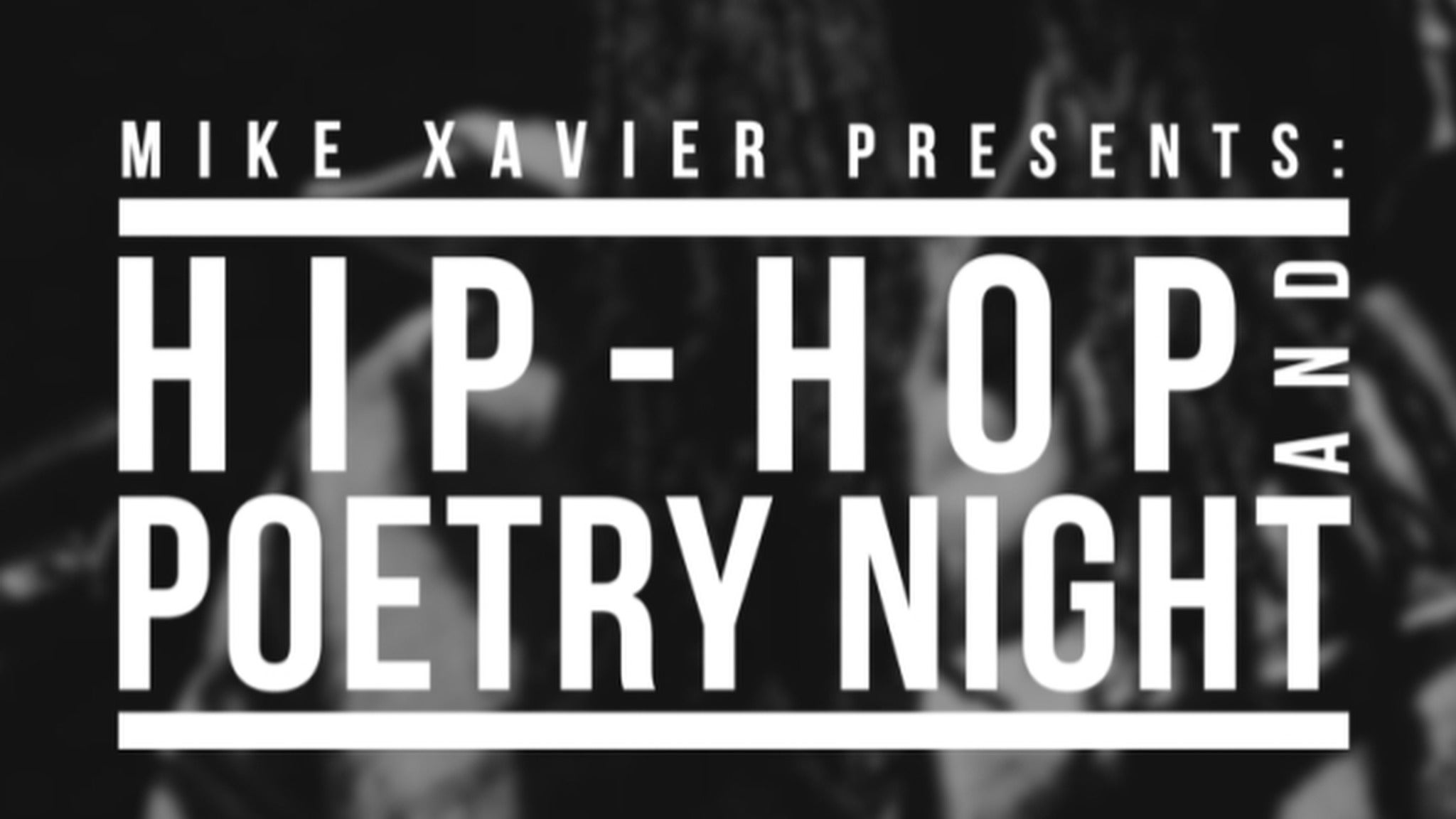 Mike Xavier x Mercury East Presents: Hip-Hop & Poetry Night