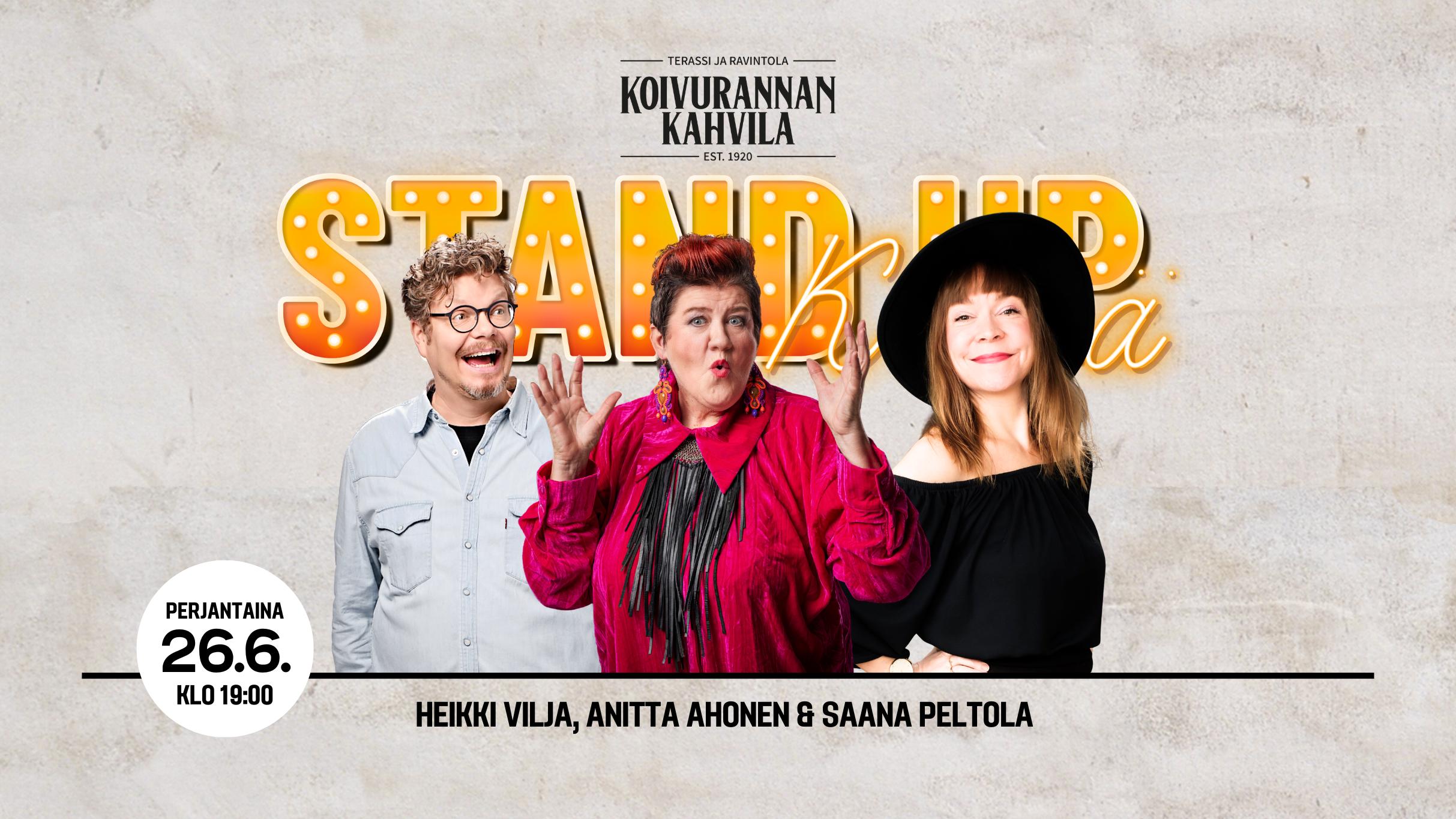Anitta Ahonen, Heikki Vilja & Saana Peltola - Stand up show