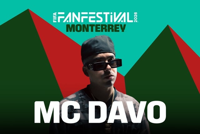 FIFA Fan Festival Monterrey - MC Davo (Preferente)