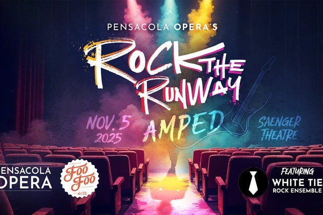 Pensacola Opera - Rock The Runway: Amped presales in Pensacola