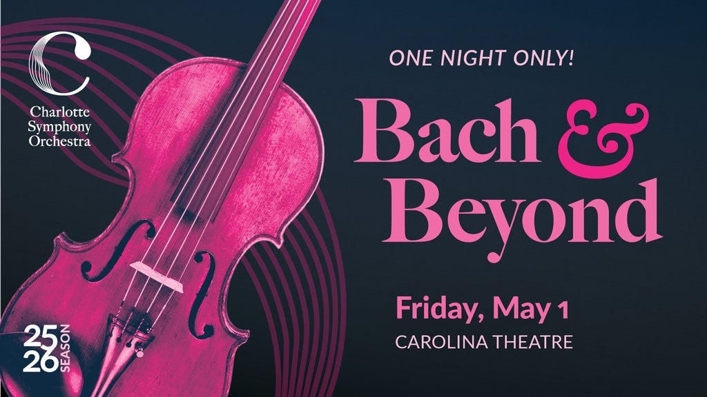 Bach & Beyond with Charlotte Symphony Orchestra