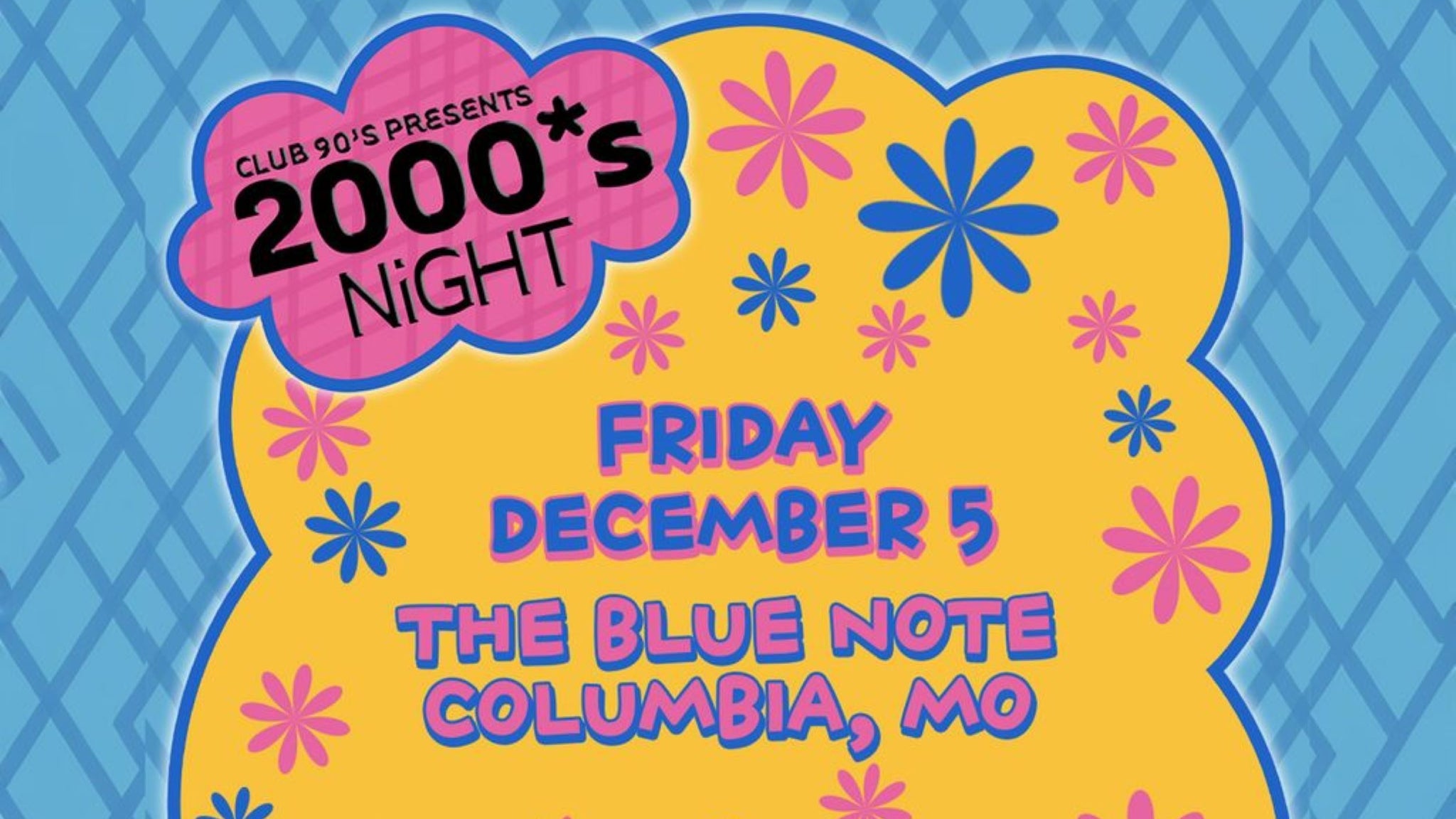 Club 90's presents 2000's Night