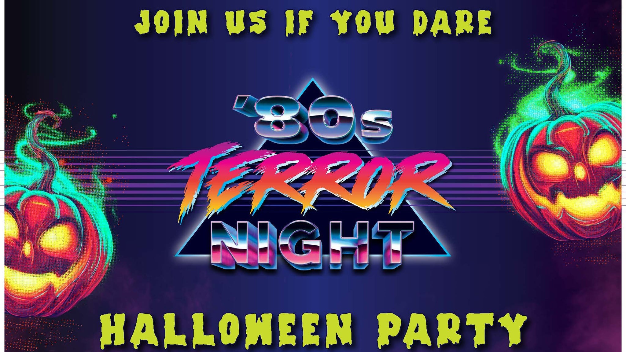 80's Terror Night