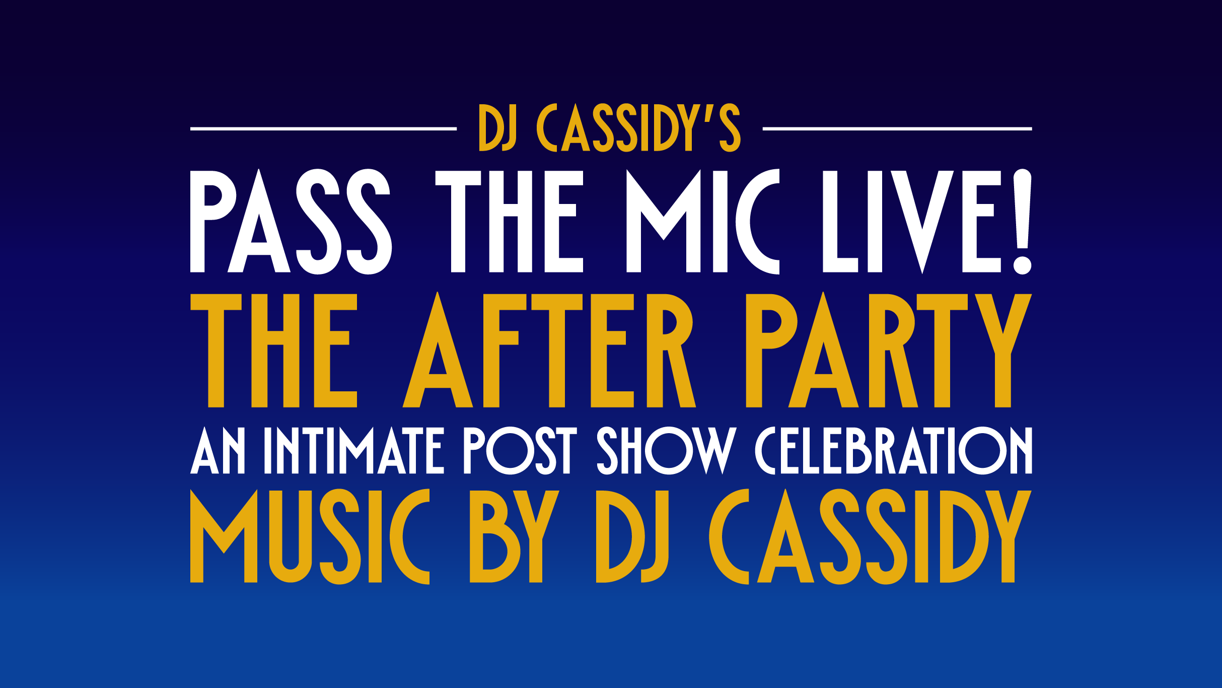 DJ Cassidy's Pass The Mic Live! The After Party        concert image