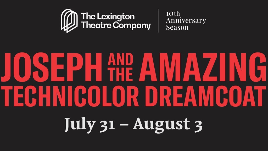 Joseph & The Amazing Technicolor Dreamcoat performed by The LEX, 31 July | Event in Lexington | AllEvents
