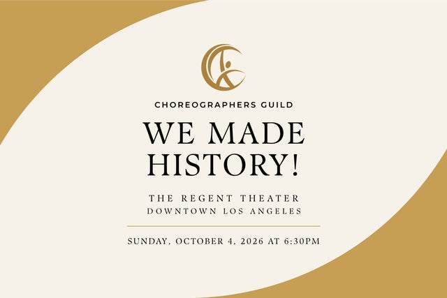 Choreographers Guild Presents: We Made History! A Celebration