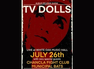 TV Dolls with special guests Chancla Fight Club and Municipal Bats