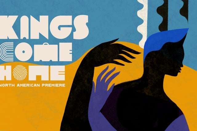 KINGS...COME HOME: w Post Show Talkback New York  presale password