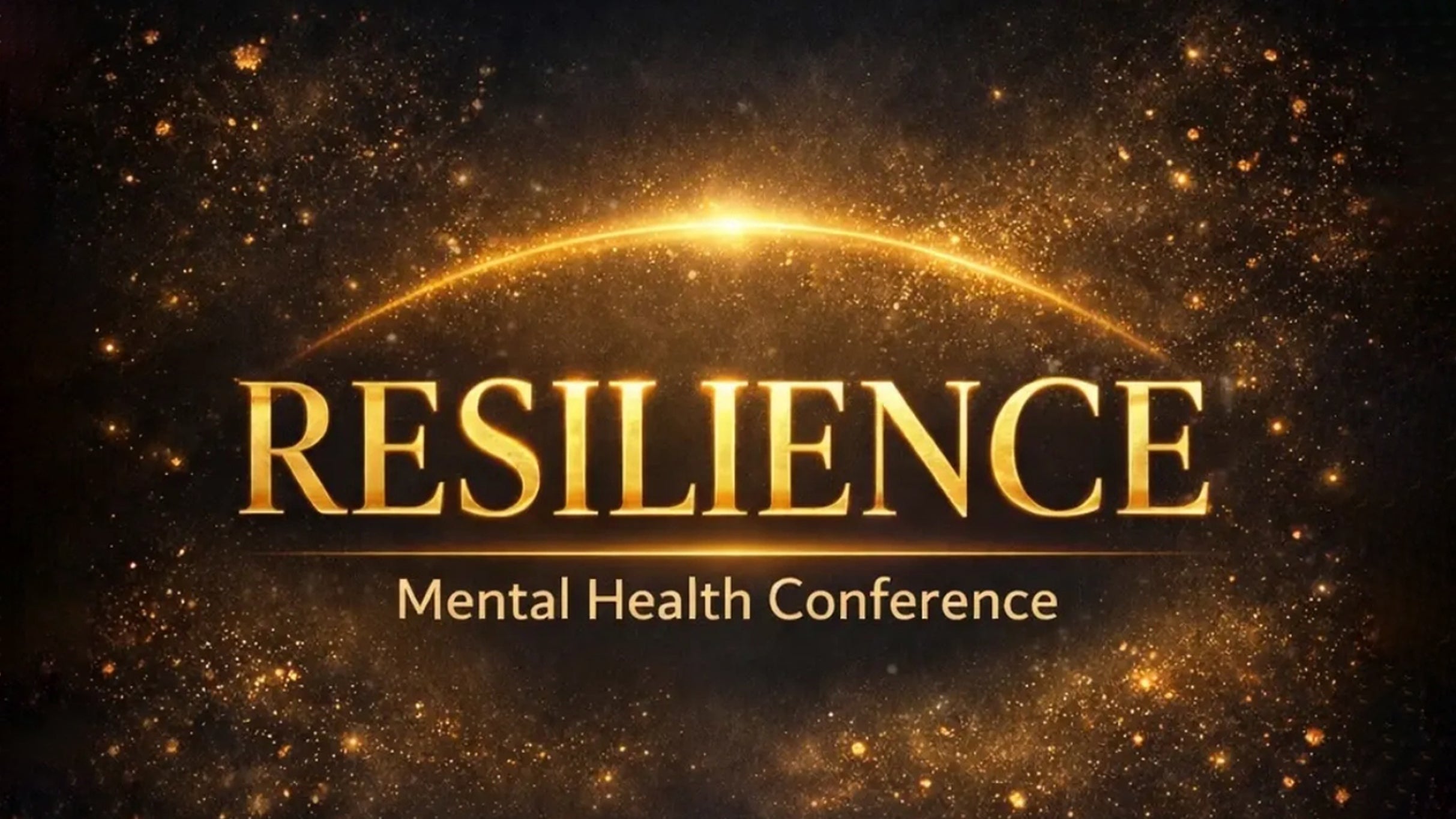 Resilience "Mental Health Conference"
