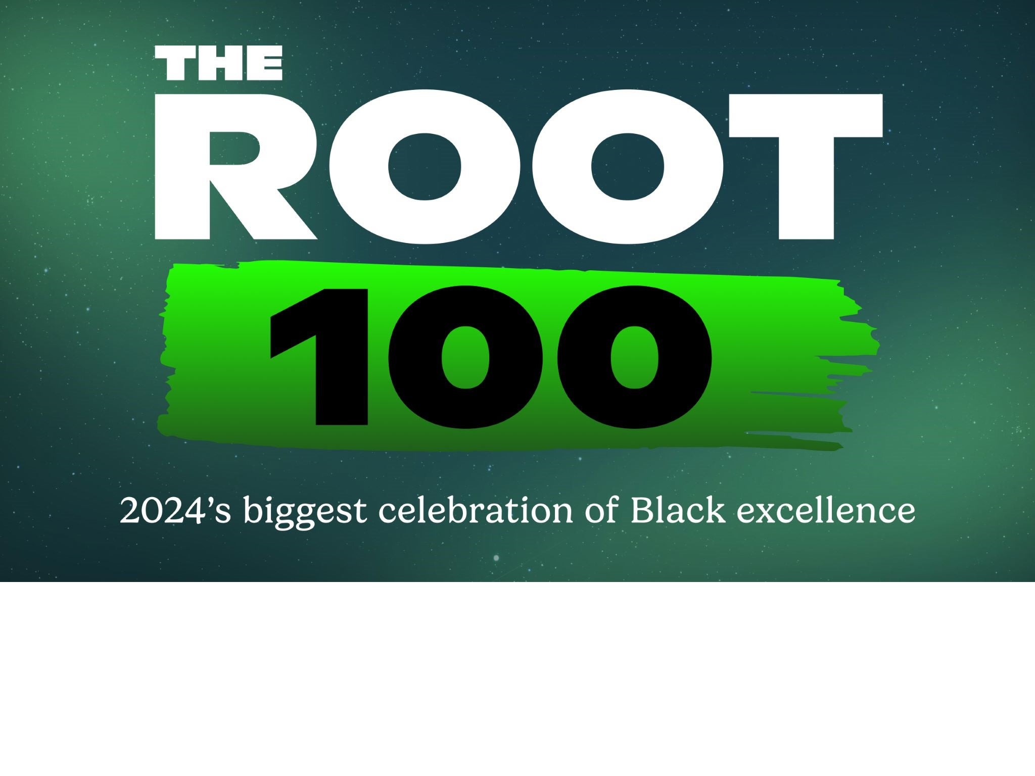 The Root 100 2024 at The Apollo’s Historic Theater – New York, NY