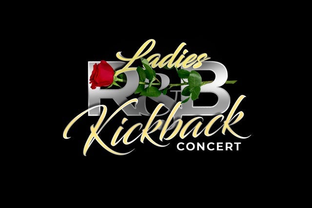 Ladies R&B Kickback Concert