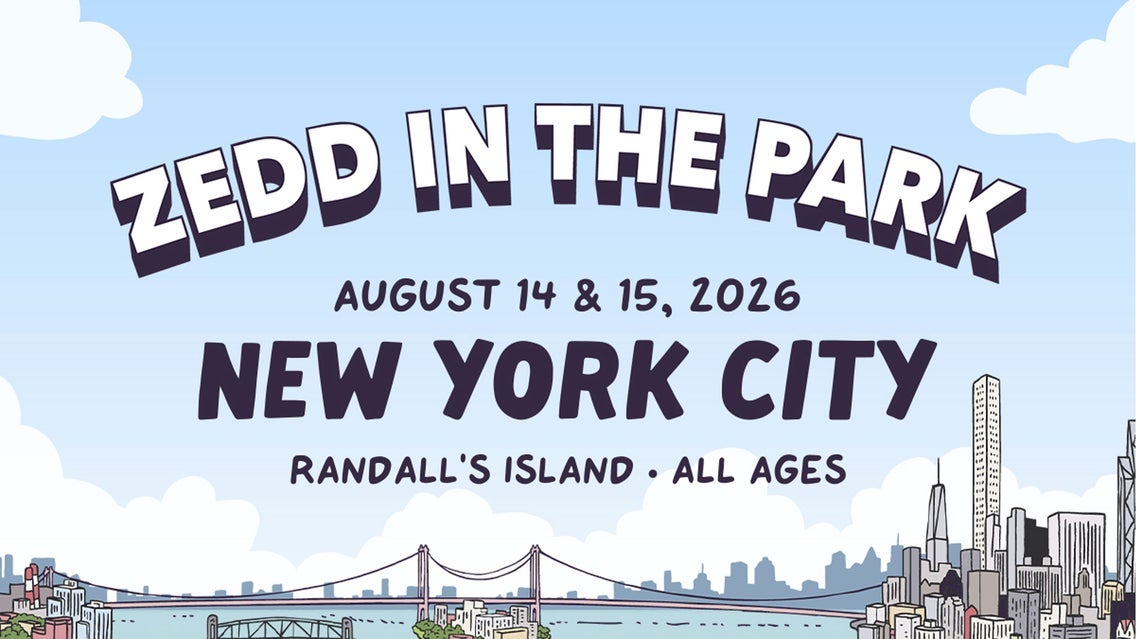 Zedd In The Park NYC -SATURDAY TICKET