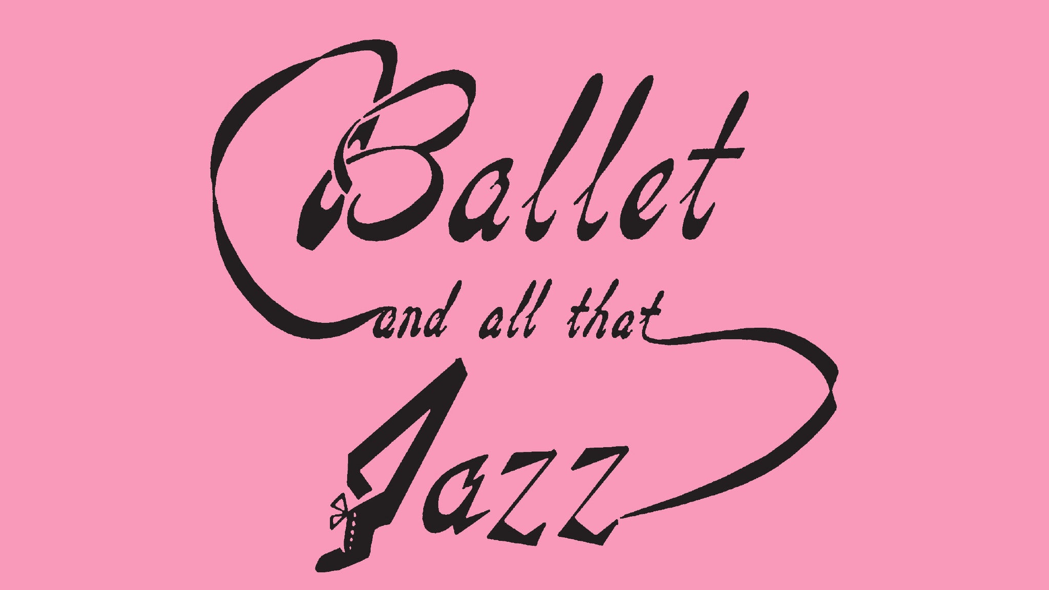 10 AM Spring Recital Presented by Ballet & All That Jazz