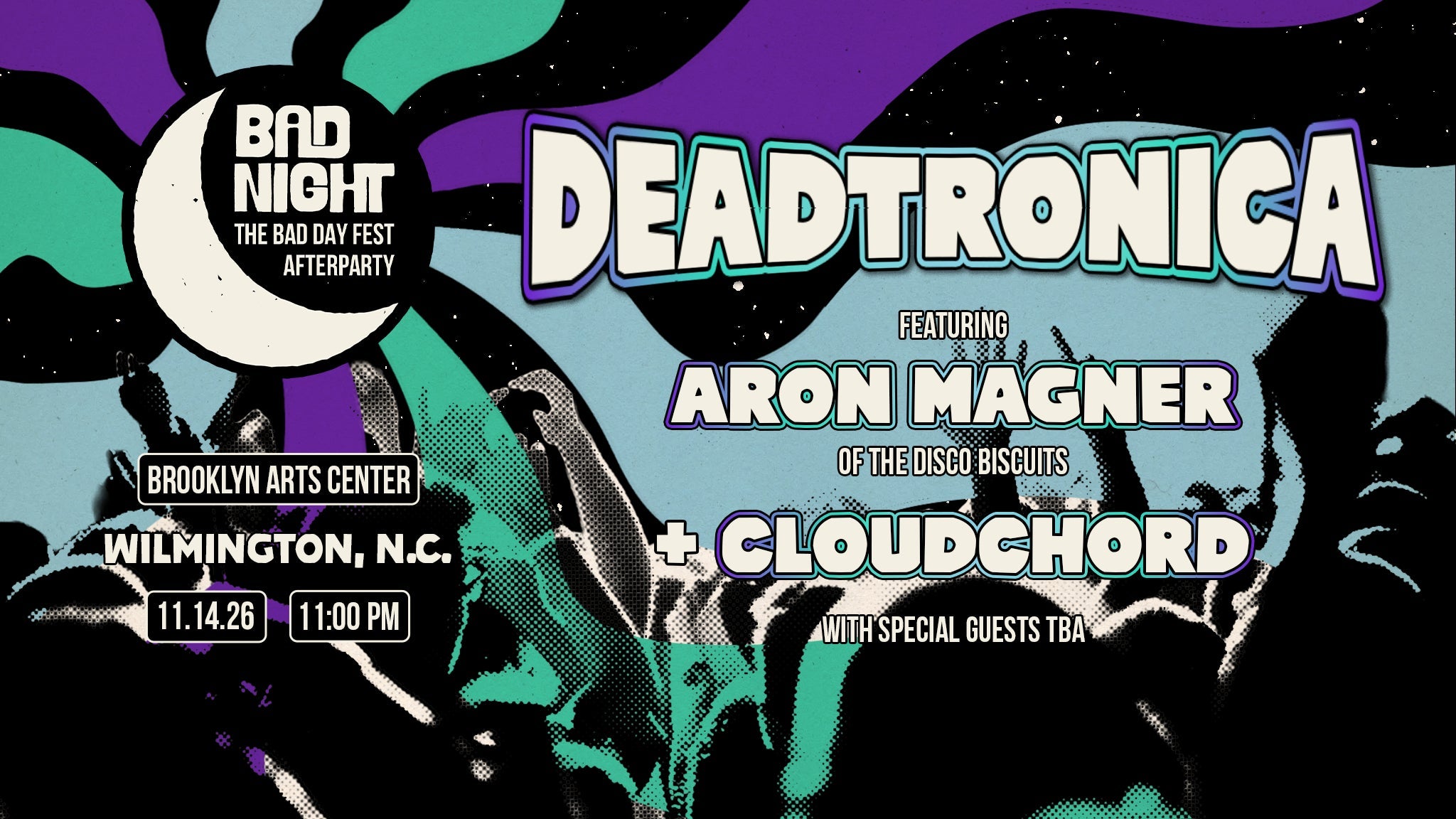 BAD NIGHT: Official BAD DAY FEST AFTERPARTY Featuring Deadtronica