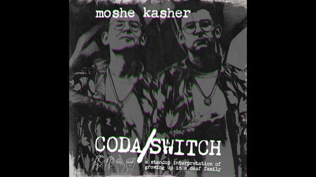 Moshe Kasher: Coda/Switch