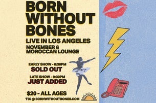 Born Without Bones — The Moroccan Lounge