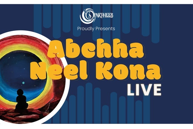 Opartheeb Present: Abchha Neel Kona Live