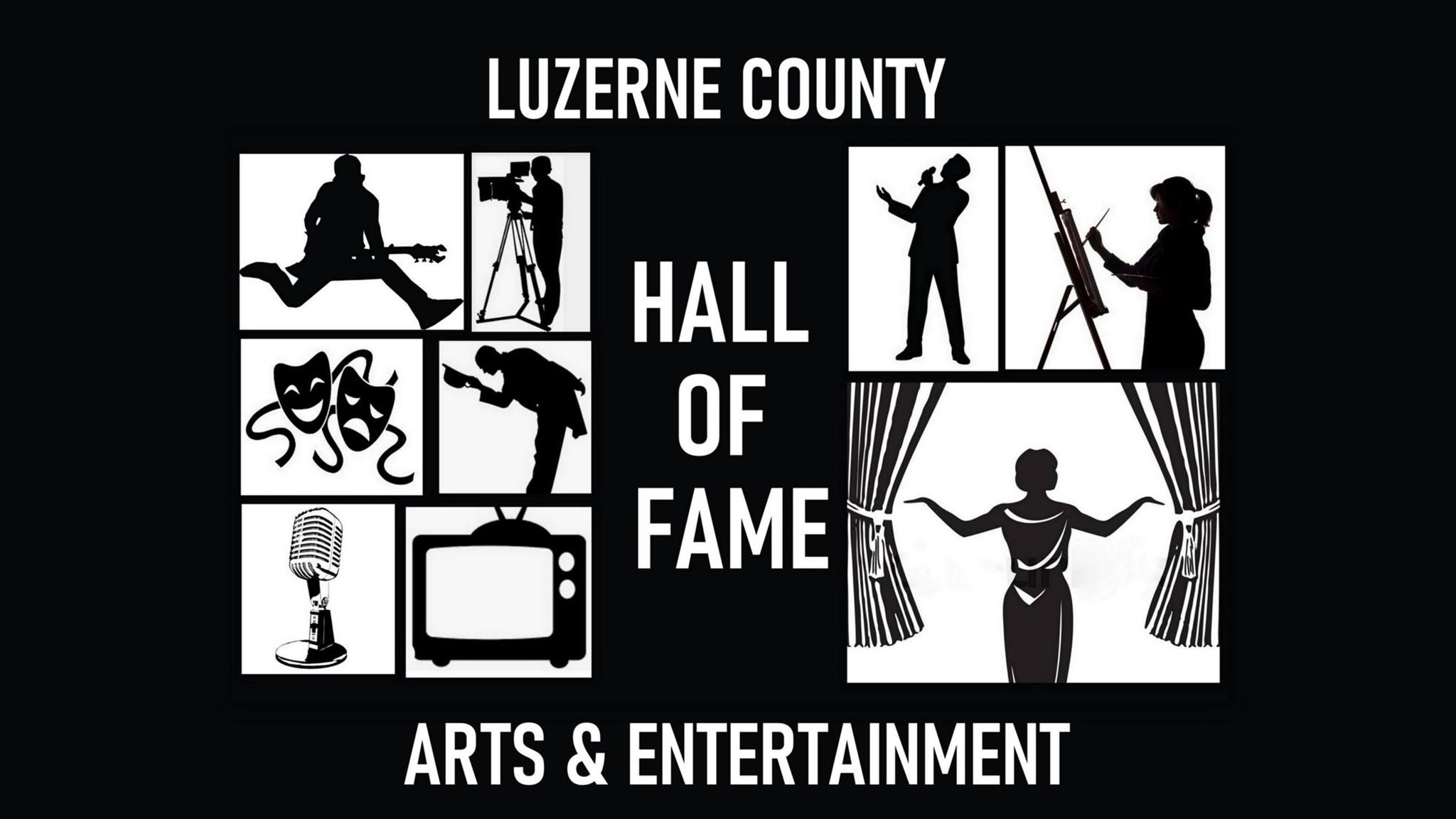 Luzerne County Arts & Entertainment Hall of Fame at F.M. Kirby Center – Wilkes Barre, PA