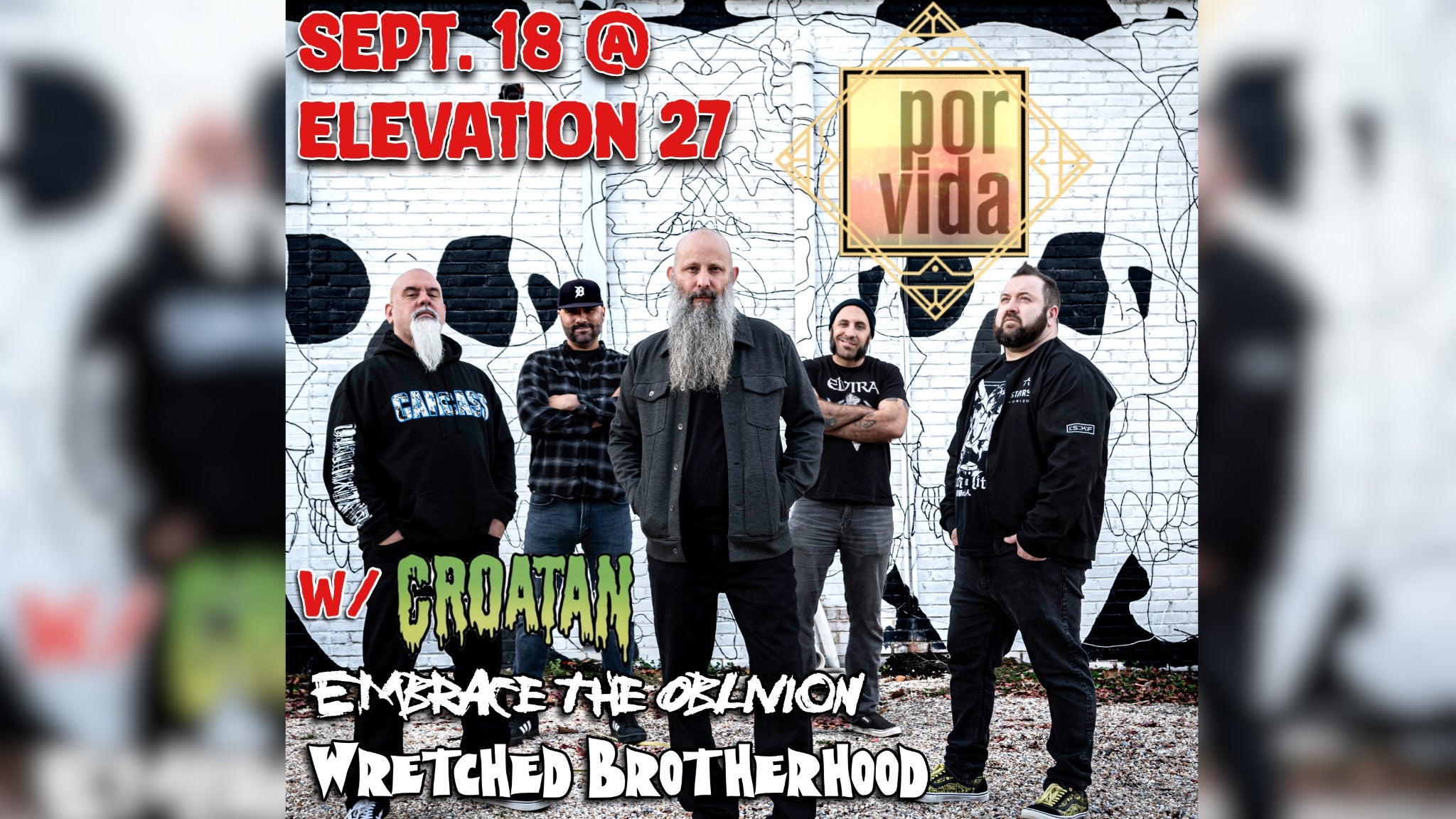 Por Vida, Croatan, Embrace The Oblivion, & Wretched Brotherhood at Elevation 27 – Virginia Beach, VA