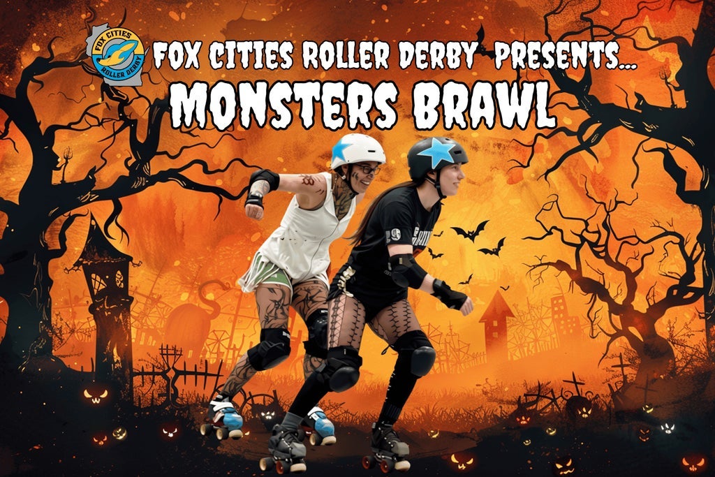 Fox Cities Roller Derby Monsters Brawl