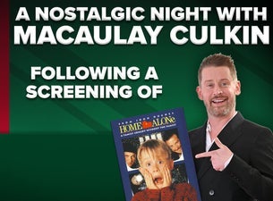 A Nostalgic Night with Macaulay Culkin plus a screening of Home Alone