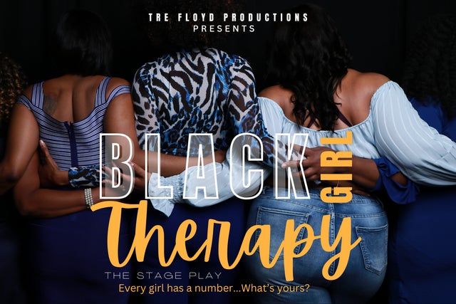 Tre Floyd''s Black Girl Therapy show poster