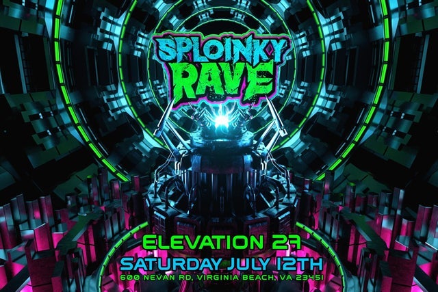 Sploinky Rave (Ages 21 & Up)