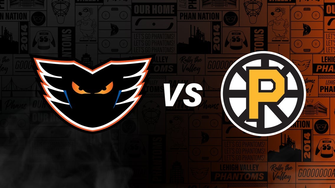 Lehigh Valley Phantoms vs. Providence Bruins