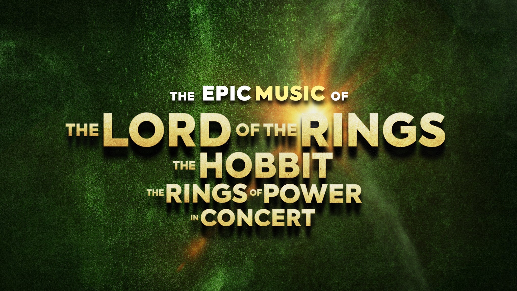 CANCELED - Lord of The Rings - The Hobbit: The Concert