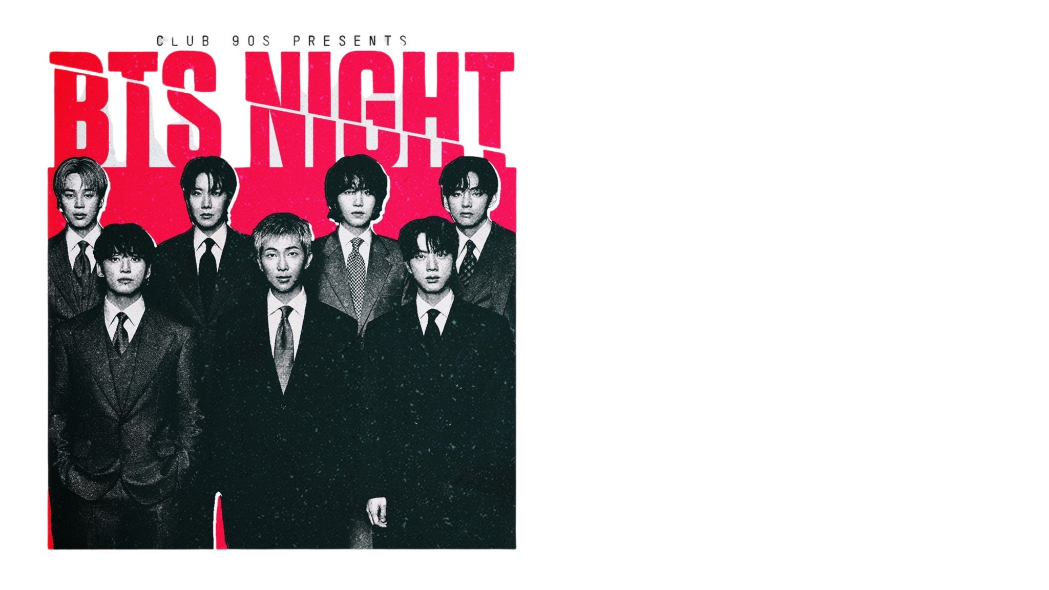 Club 90's Presents BTS Night