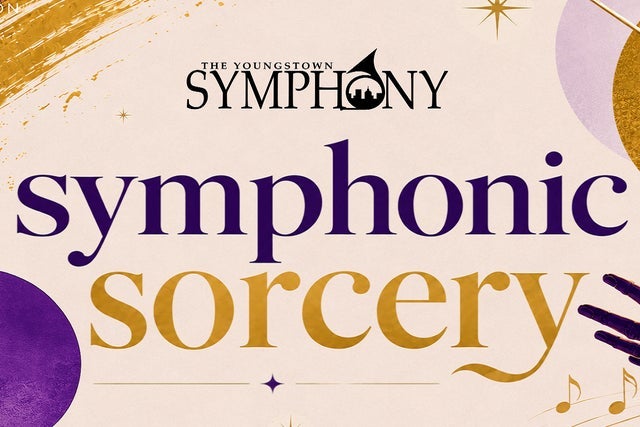 Youngstown Symphony Orchestra: Symphonic Sorcery