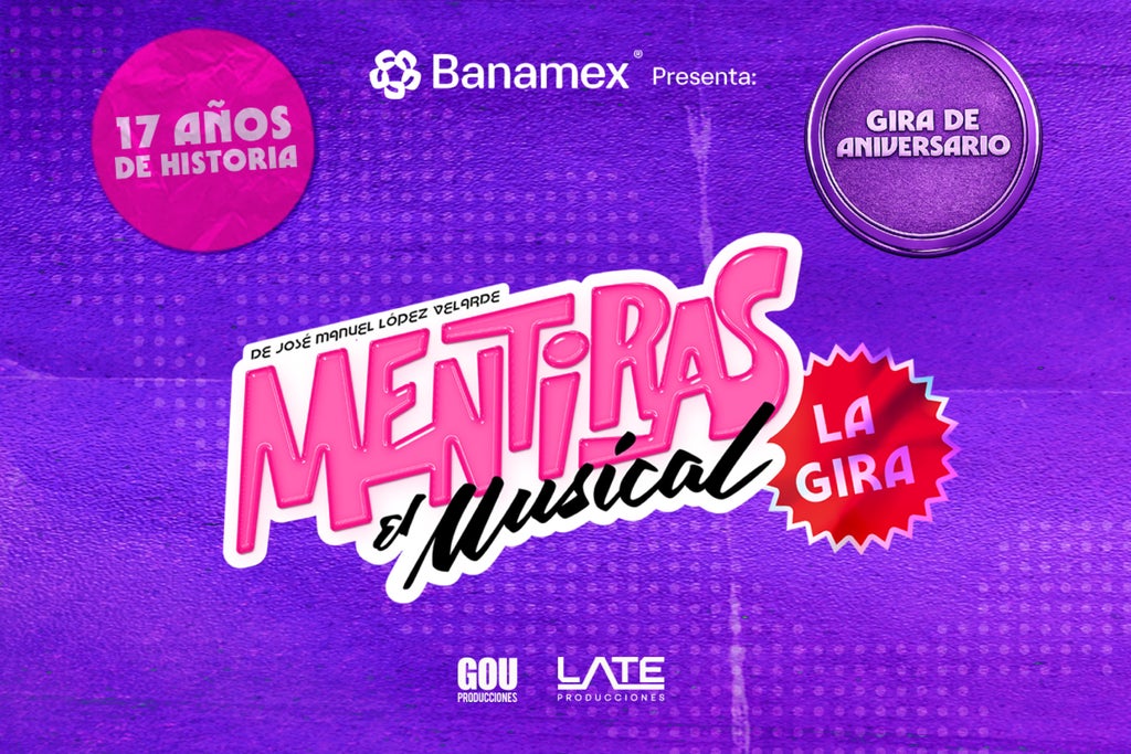 Mentiras, el Musical in Mexico
