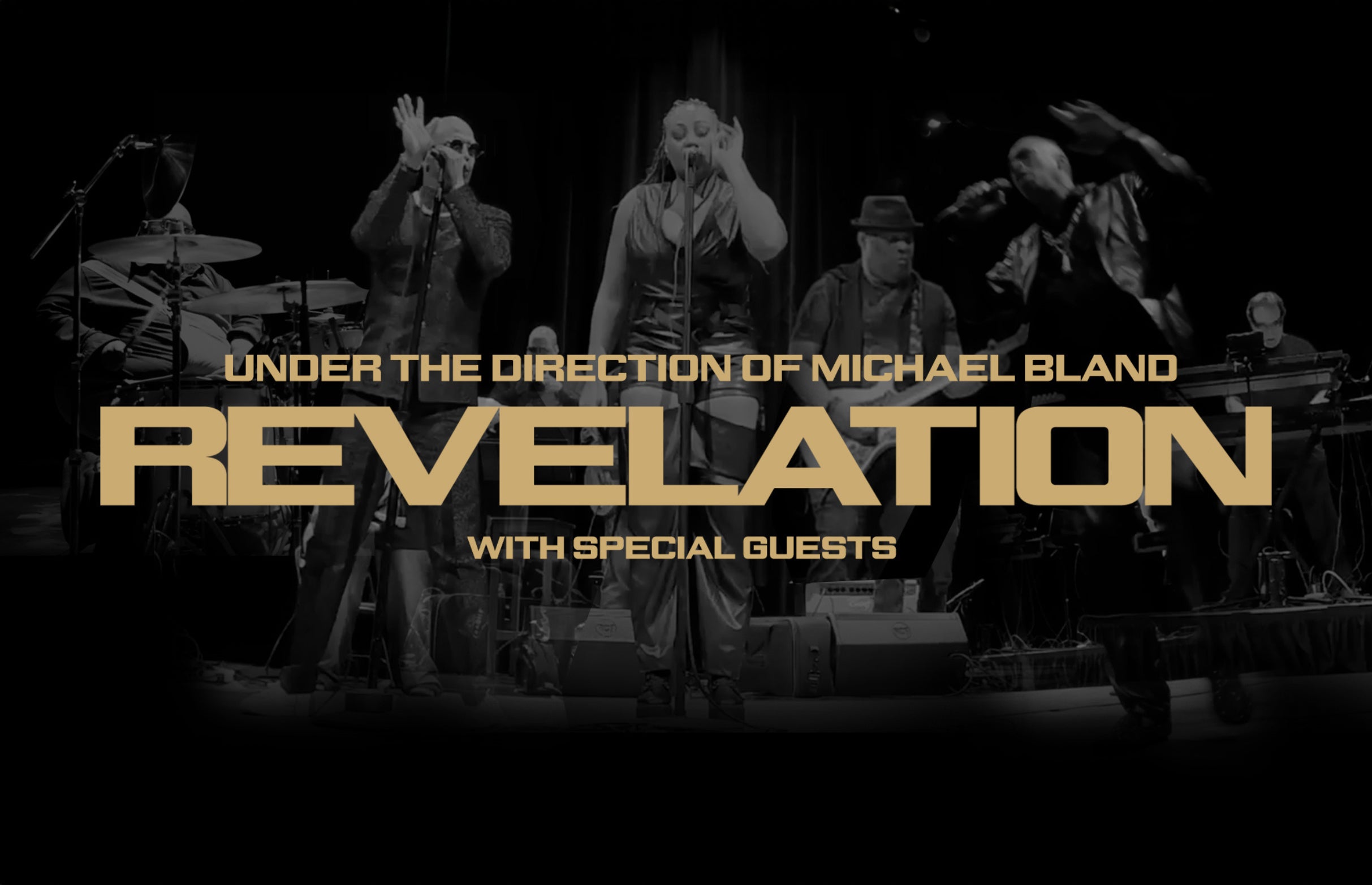 Revelation w/ special guests -Under Musical Direction of Michael Bland